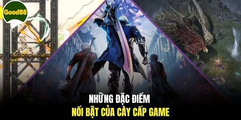 Những đặc điểm nổi bật của cày cấp game