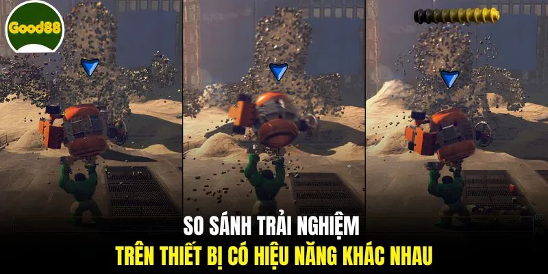 So sánh trải nghiệm trên thiết bị có hiệu năng khác nhau