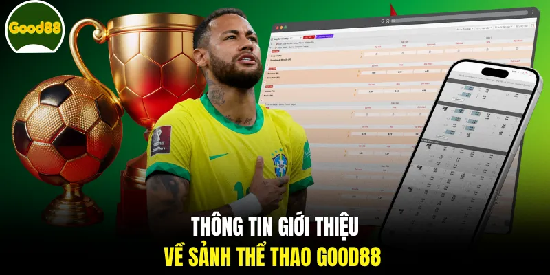Thông tin giới thiệu về sảnh thể thao Good88